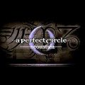 Buy A Perfect Circle - Acoustic Live & Remixes Mp3 Download