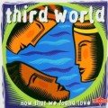 Buy Third World - Now That We've Found Love (VLS) Mp3 Download