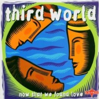 Purchase Third World - Now That We've Found Love (VLS)