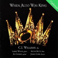 Purchase C.I. Williams - When Alto Was King