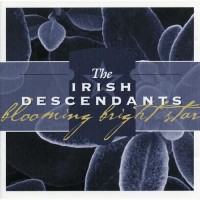 Purchase Irish Descendants - Blooming Bright Star
