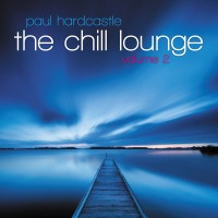 Purchase Paul Hardcastle - The Chill Lounge Vol 2
