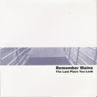 Purchase Remember Maine - The Last Place You Look
