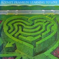 Purchase Rodney Franklin - Learning To Love (Vinyl)