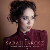 Purchase Sarah Jarosz - Build Me Up From Bones