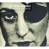 Purchase The Kill Devil Hills - Man, You Should Explode