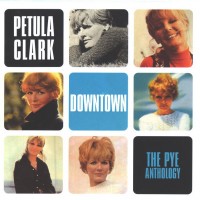 Purchase Petula Clark - Downtow n: The Pye Anthology CD1