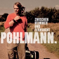 Purchase Pohlmann - Zwischen Heimweh Und Fernsucht