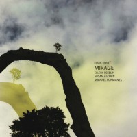 Purchase Ellery Eskelin - Mirage (With Susan Alcorn, Michael Formanek)