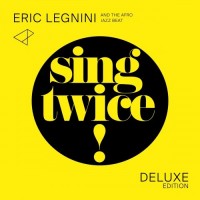 Purchase Eric Legnini - Sing Twice! (With The Afro Jazz Beat)