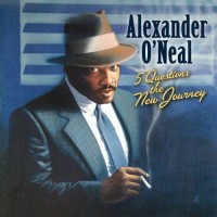 Purchase Alexander O'Neal - 5 Questions The New Journey