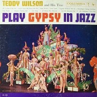Purchase Teddy Wilson - Gypsy In Jazz (Vinyl)