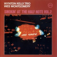 Purchase Wynton Kelly Trio - Smokin' At The Half Note Vol. 2 (With Wes Montgomery) (Vinyl)