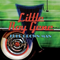 Purchase Little Roy Gene - Full Grown Man
