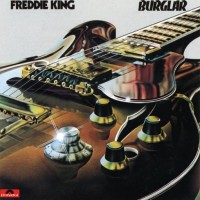 Purchase Freddie King - Burglar (Vinyl)