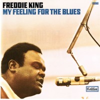 Purchase Freddie King - My Feeling For Blues (Vinyl)