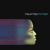 Purchase Miguel Migs - The Night (MCD)