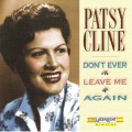 Buy Patsy Cline - Don't Ever Leave Me Again Mp3 Download