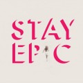 Buy Dear Leader - Stay Epic Mp3 Download