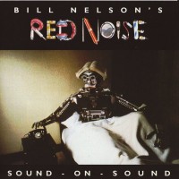 Purchase Bill Nelson - Sound On Sound (Vinyl)