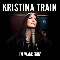Purchase Kristina Train - I'm Wanderin' (CDS)