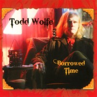 Purchase Todd Wolfe - Borrowed Time