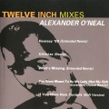 Buy Alexander O'Neal - Twelve Inch Mixes Mp3 Download