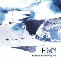 Purchase Edain - Of Those Who Worship Fire