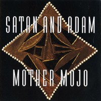Purchase Satan And Adam - Mother Mojo