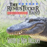 Purchase The Remus Tucker Band - South Of New Orleans