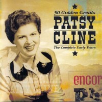 Purchase Patsy Cline - 50 Golden Greats - The Complete Early Years CD1