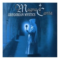 Purchase Magna Canta - Gregorian Mystics CD1