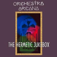 Purchase Bill Nelson - Orchestra Arcana - The Hermetic Jukebox