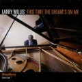 Buy Larry Willis - This Time The Dream's On Me Mp3 Download