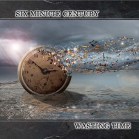 Purchase Six Minute Century - Wasting Time