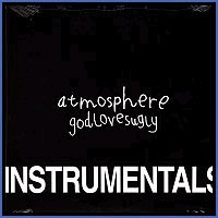 Purchase Atmosphere - God Loves Ugly (Instrumentals)