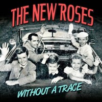 Purchase The New Roses - Without A Trace