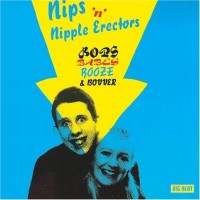 Purchase The Nips 'n' Nipple Erectors - Bops, Babes, Booze & Bovver (Remastered 2003)