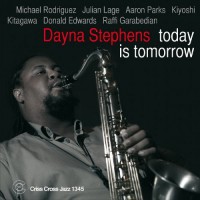 Purchase Dayna Stephens - Today Is Tomorrow