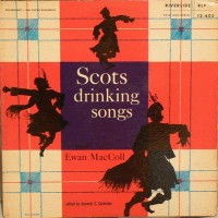 Purchase Ewan MacColl - Scots Drinking Songs (Vinyl)