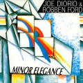Buy Joe Diorio & Robben Ford - Minor Elegance Mp3 Download