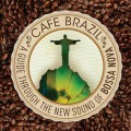 Buy VA - Cafe Brazil: A Guide Through The New Sounds Of Bossa Nova Mp3 Download