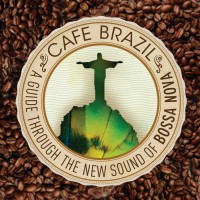 Purchase VA - Cafe Brazil: A Guide Through The New Sounds Of Bossa Nova