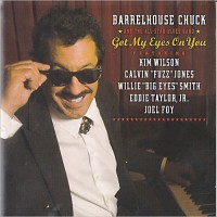 Purchase Barrelhouse Chuck & The All-Star Blues Band - Got My Eyes On You