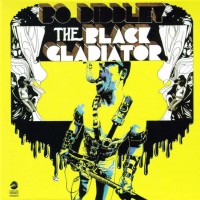 Purchase Bo Diddley - Black Gladiator (Vinyl)
