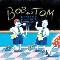 Purchase Bob & Tom - Gimme An 'F' CD1
