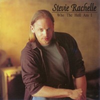 Purchase Stevie Rachelle - Who The Hell Am I