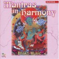 Buy Bhakti Music - Mantras In Harmony Mp3 Download
