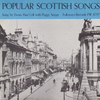 Purchase Ewan Maccoll & Peggy Seeger - Popular Scottish Songs (Vinyl)