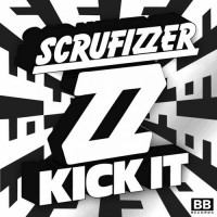 Purchase Scrufizzer - Kick It (EP)